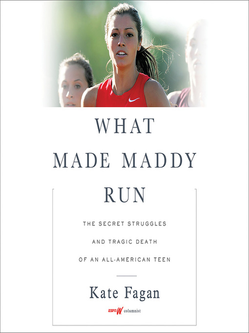 Title details for What Made Maddy Run by Kate Fagan - Available